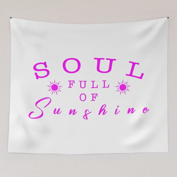 Item preview, Soul full of sunshine quote designed and sold by Moreish.
