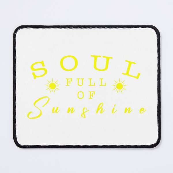 Item preview, Soul full of sunshine quote designed and sold by Moreish.
