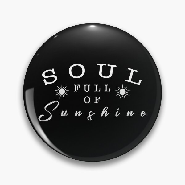 Item preview, Soul full of sunshine quote designed and sold by Moreish.