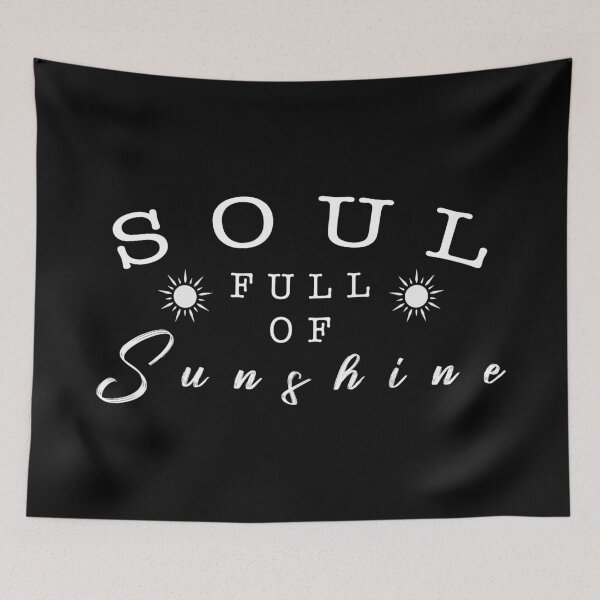 Item preview, Soul full of sunshine quote designed and sold by Moreish.
