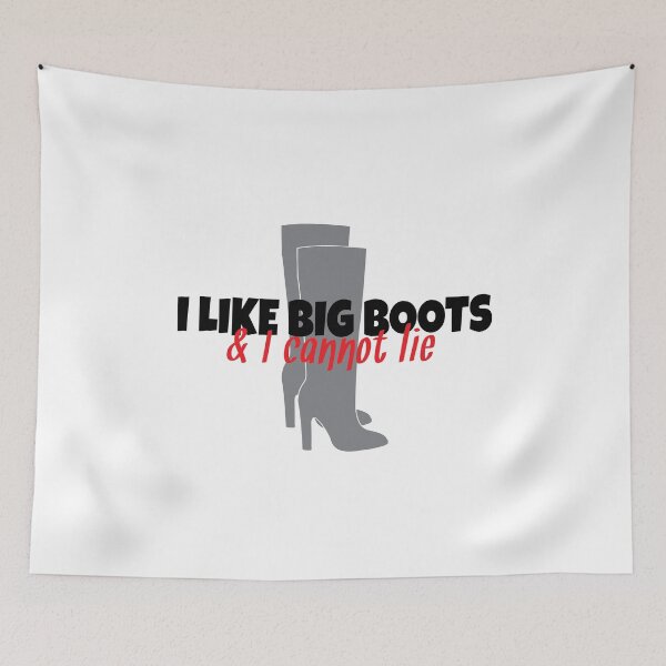 Item preview, I Like Big Boots & I Cannot Lie designed and sold by SpoofTShirts.