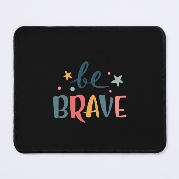 Item preview, BE BRAVE NO MATTER WHAT ARE THE STRUGGLES designed and sold by FbCreative.