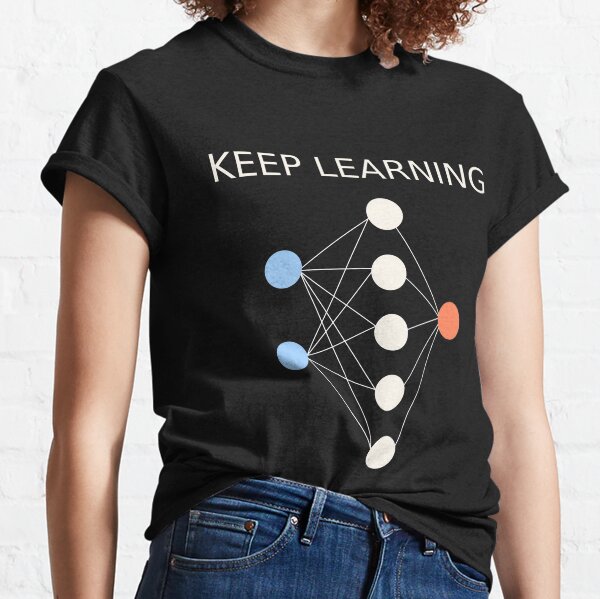 Item preview, My Shirt Can Learn, Keep Learning designed and sold by cerenalkan.