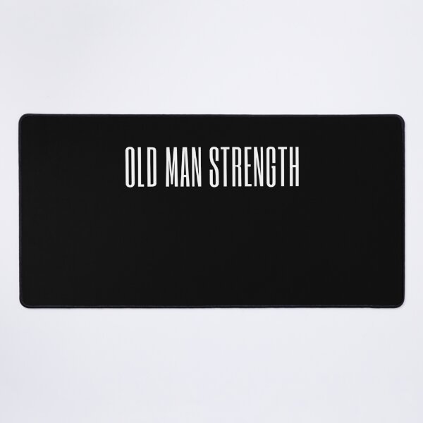 Item preview, OLD MAN STRENGTH designed and sold by HeavyLiftGift.
