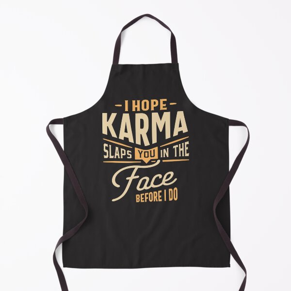 Item preview, I Hope Karma Slaps You In The Face. Before I Do - Funny Sayings designed and sold by cidolopez.