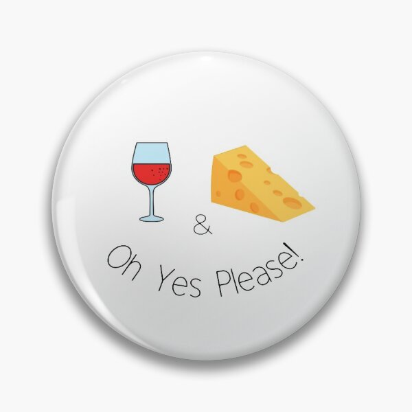 Item preview, Wine & Cheese - Oh Yes Please! designed and sold by Michelle @ Fire And Wide.
