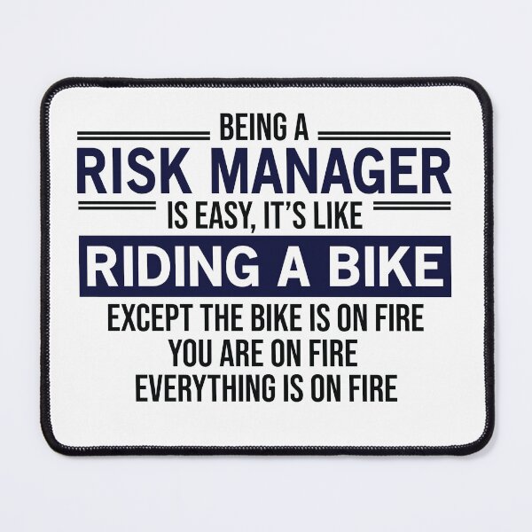 Item preview, Being A Risk Manager Is Easy designed and sold by woodesigner.