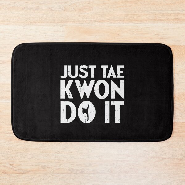 Item preview, Just Tae Kwon Do It Funny Martial Arts Taekwondo Lover Gift  designed and sold by Jotaroo09ml.