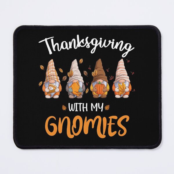 Item preview, Acción de gracias con mis gnomos Amante de los gnomos del otoño fresco designed and sold by Tatus Brinal.