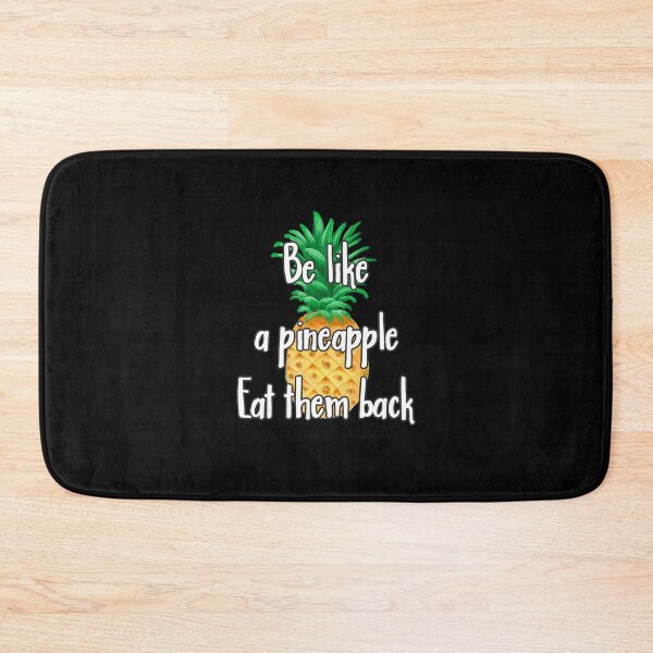 Item preview, Be like a pineapple, Eat them back! designed and sold by Printedarts.