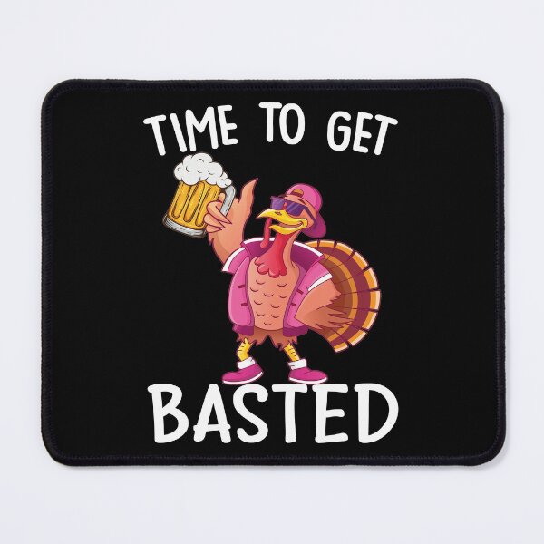 Item preview, Time To Get Basted Funny Beer Thanksgiving Turkey Gift designed and sold by Tatus Brinal.