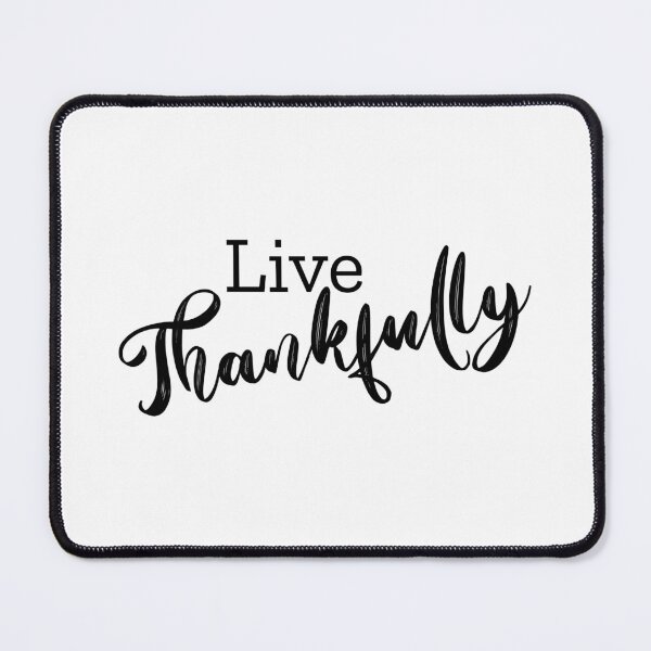 Item preview, Live Thankfully Black Calligraphy designed and sold by amazingjoy.