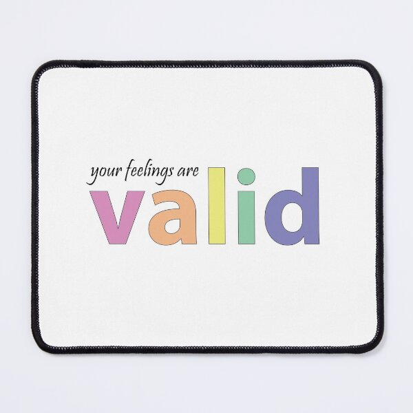 Item preview, your feelings are valid designed and sold by mariamstuff.