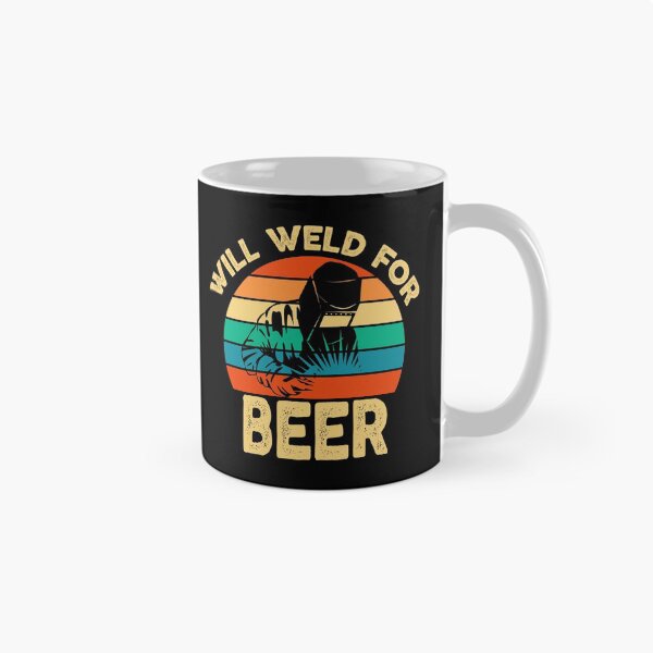 Item preview, welding Will Weld for beer funny sarcastic offended saying gift   Birthday Meme Girlfriend boyfriend designed and sold by joygift369.