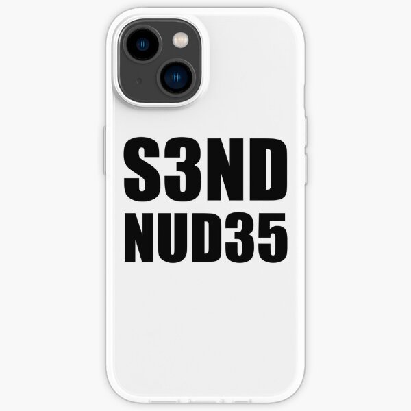Send Nudes Iphone Case For Sale By Albertcetopac Redbubble