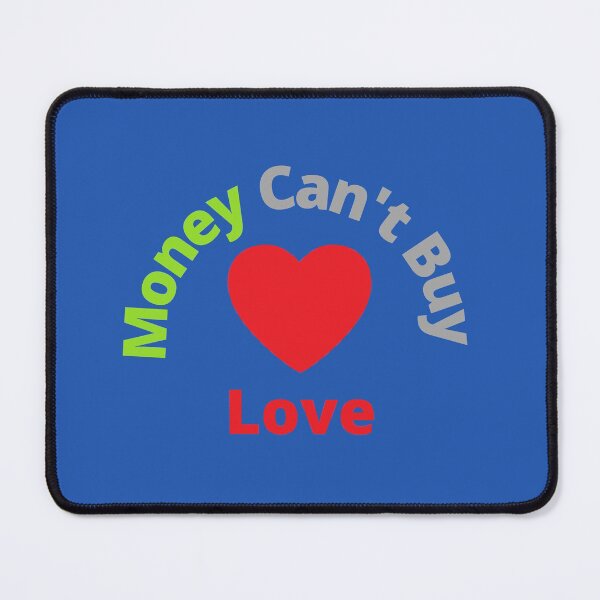 Item preview, Money Can't Buy Love designed and sold by Adnandar.