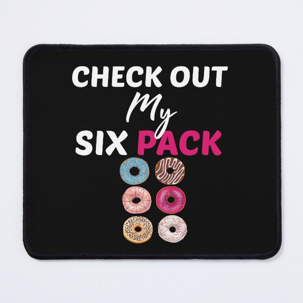 Item preview,  Check Out My Six Pack Funny Donut designed and sold by AmeliaStore1.