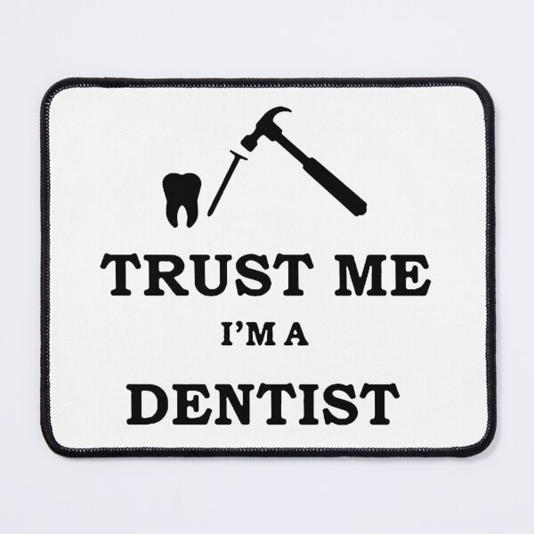 Item preview, Trust me I am Dentist Love Dentist Smile Love Dental Care periodontist Tooth ache Beat Essential Gift Premium Apparel Funny Holiday Xmas designed and sold by DesignByHeartUK.