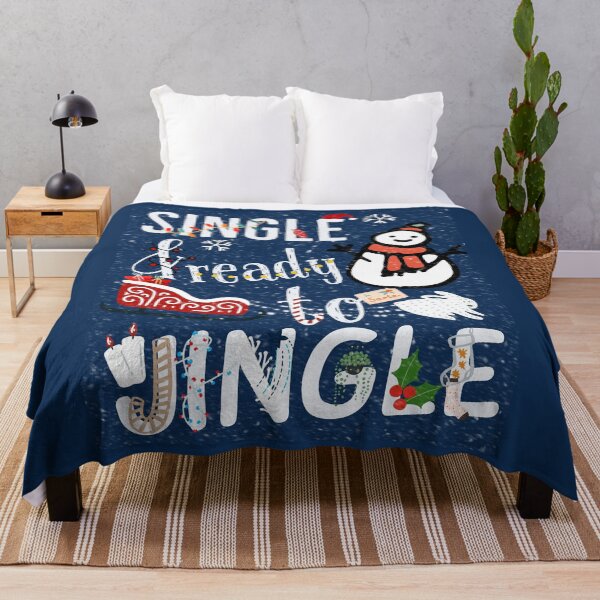 Single and Ready to jingle Throw Blanket