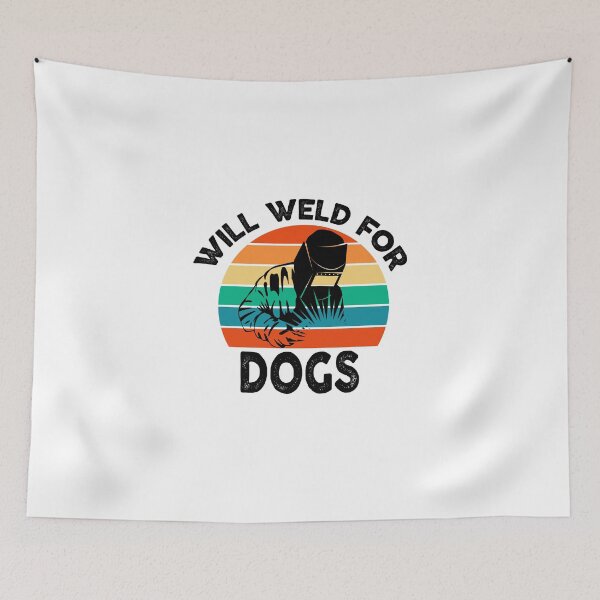 Item preview, welding Will Weld for dogs funny sarcastic offended saying gift   Birthday Meme Girlfriend boyfriend designed and sold by joygift369.