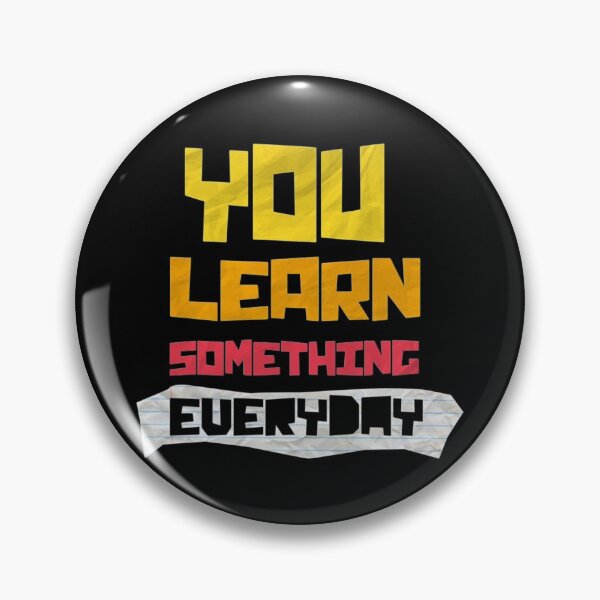 Item preview, You Learn something eueryday designed and sold by KHAFiT.