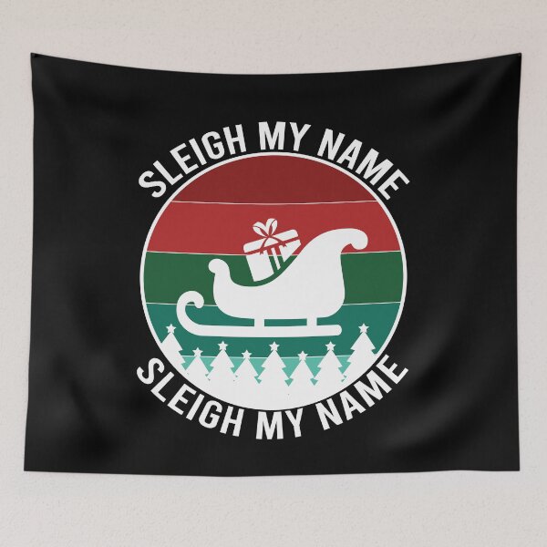 Item preview, Sleigh My Name, Sleigh My Name, Funny Christmas Pun designed and sold by foramelie.