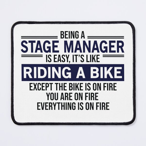Item preview, Being A Stage Manager Is Easy designed and sold by woodesigner.