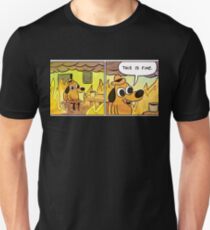 This is fine Unisex T-Shirt