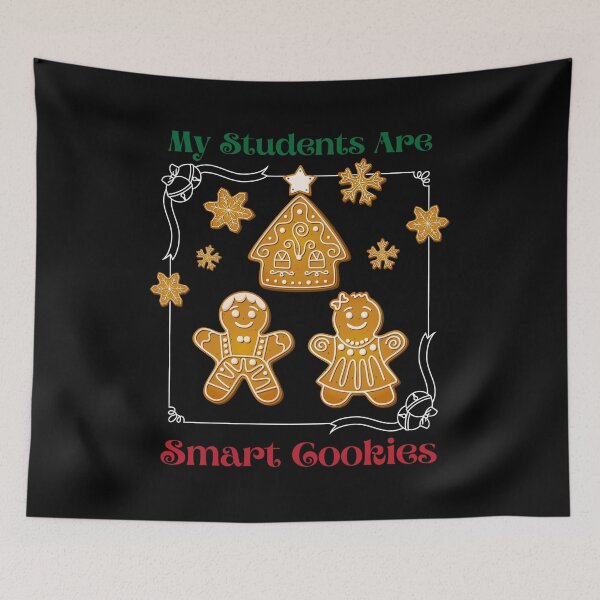 Item preview, My Students Are Smart Cookies - Teacher's Holiday designed and sold by DesignByLeo.
