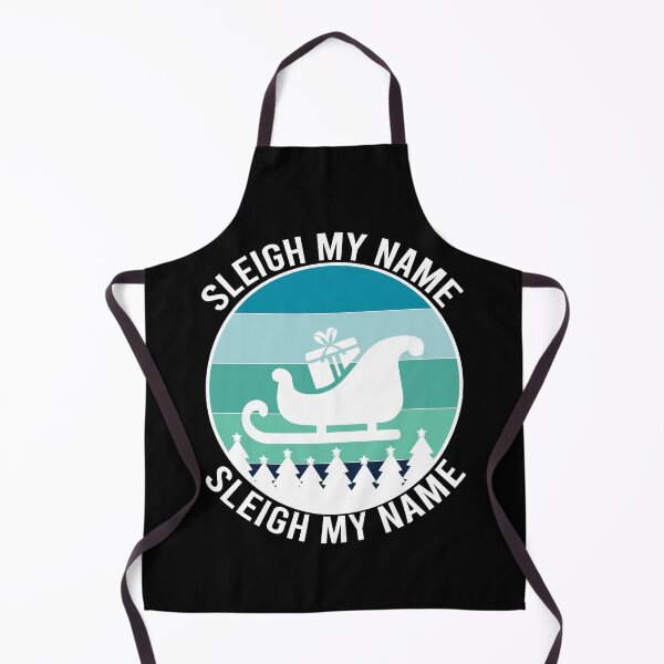 Item preview, Sleigh My Name, Sleigh My Name, funny Christmas designed and sold by foramelie.