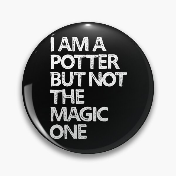 Item preview, I am a Potter but not the Magic one designed and sold by Teequeque.