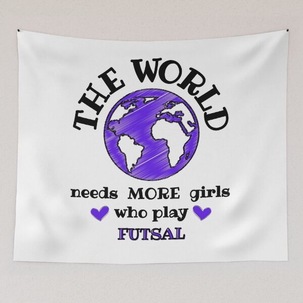 Item preview, The world needs more girls who play fustal designed and sold by TheGreenGoat.
