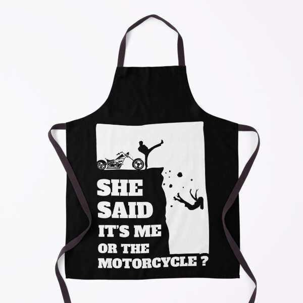 Item preview, She Said Its Me Or The Motorcycle ? Funny gift print! designed and sold by theodoros20.