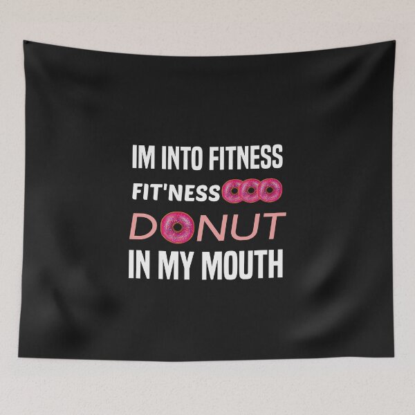 Item preview, I'm Into Fitness Fitness Donut In My Mouth designed and sold by AmeliaStore1.