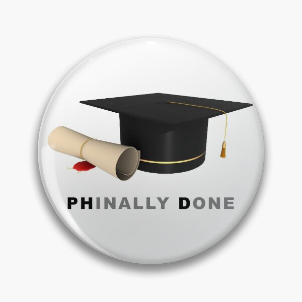 Item preview, PhD Finally done (Phinally Done) doctorate designed and sold by Lady-Frost.