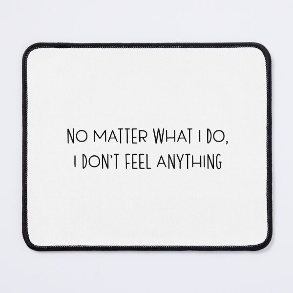 Item preview, "No matter what I do, I don't feel anything." - Killing Eve designed and sold by pastelchildxo.