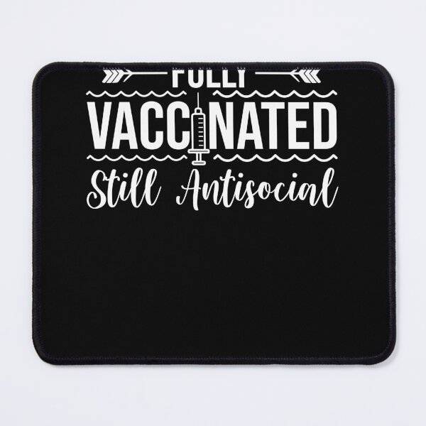Item preview, Fully christmas vaccinated still antisocial designed and sold by JustBeReale.