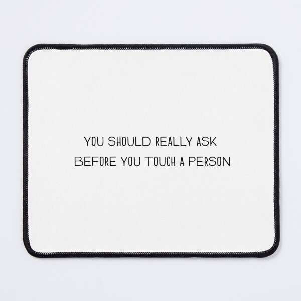 Item preview, "You should really ask before you touch a person" - Killing Eve designed and sold by pastelchildxo.