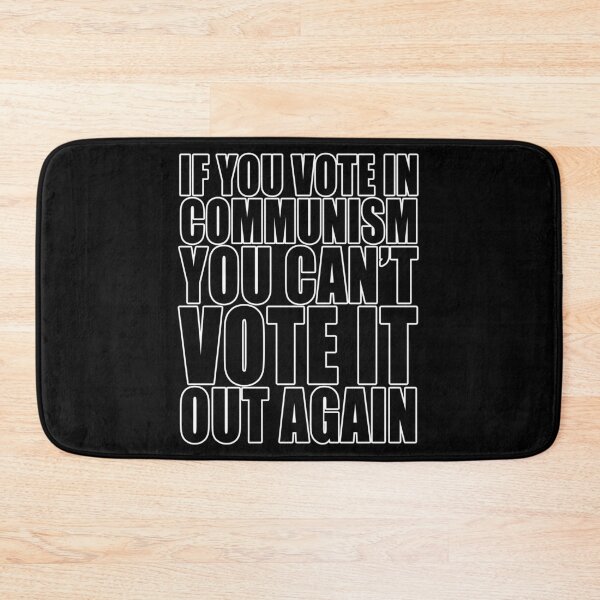 Item preview, If You Vote In Communism You Can't Just Vote It Out Again Freedom Anti Segregation Patriotic Vaccine Mandate designed and sold by Jason Gilbert.