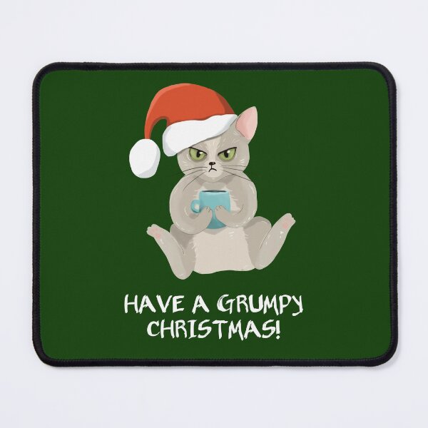 Item preview, Have A Grumpy Christmas! designed and sold by zmamorije.
