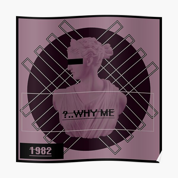 Why me...? Poster