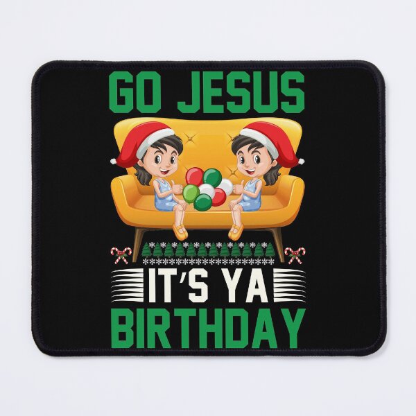 Item preview, go jesus it's ya birthday designed and sold by JustBeReale.