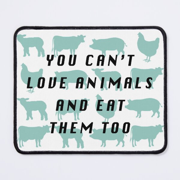 Item preview, Vegan - You can't love Animals and eat them too designed and sold by doodle189.