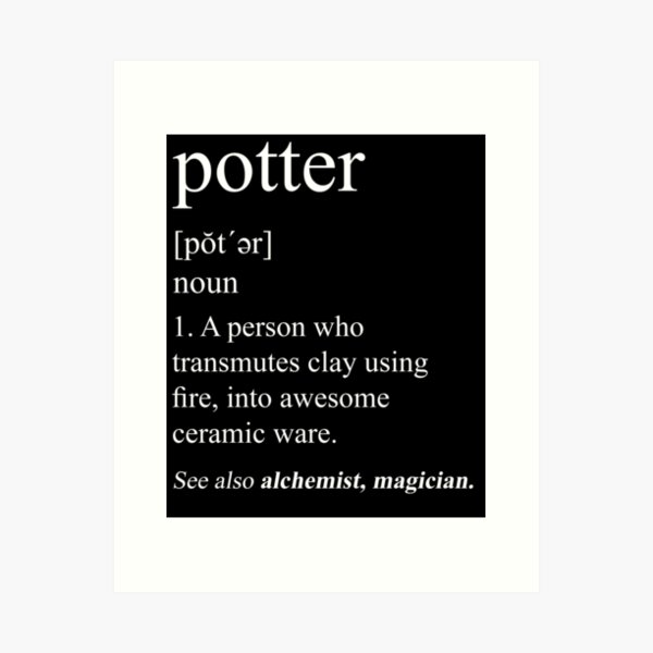 Item preview, Potter Definition - Pottery Joke designed and sold by Teequeque.