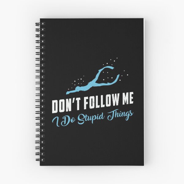 Item preview, Freediving Don't Follow Me Stupid Things Freediver designed and sold by tshirtconcepts.