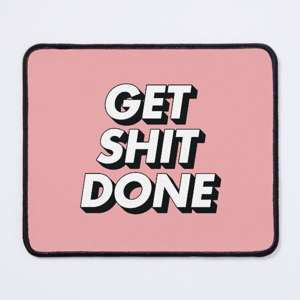 Item preview, Get Shit Done designed and sold by MotivatedType.