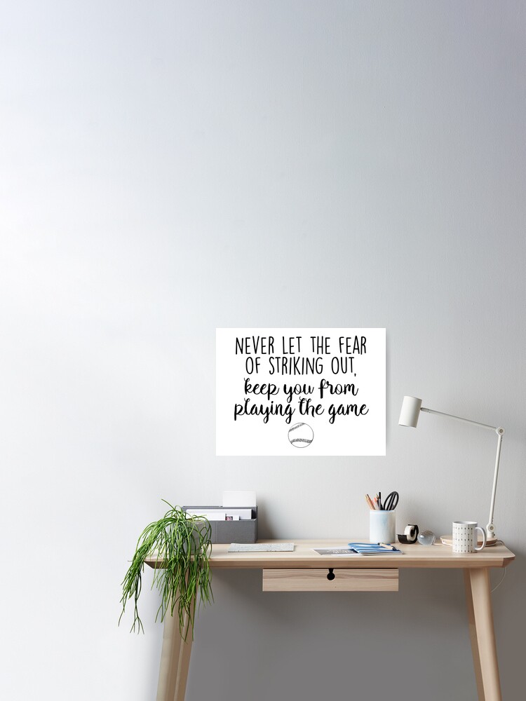 Babe Ruth - Never Let The Fear - Great Motivational and Inspiring Baseball  Quote Poster, Black and White Teen Bedroom Decor, Gift for Teenagers and