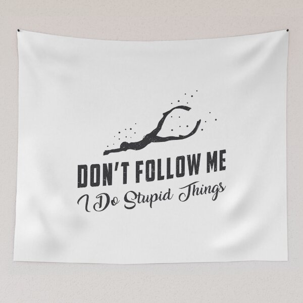Item preview, Freediver Freediving Don't Follow Me Stupid Things designed and sold by tshirtconcepts.
