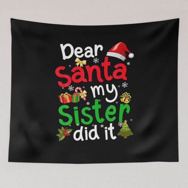 Item preview, Family Funny Dear Santa My Sister Did It Christmas Pajama designed and sold by DawnMDupuy.