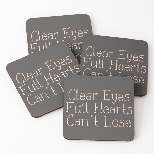 Item preview, Clear eyes full hearts can't lose designed and sold by Delicarte.